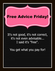 free advice friday