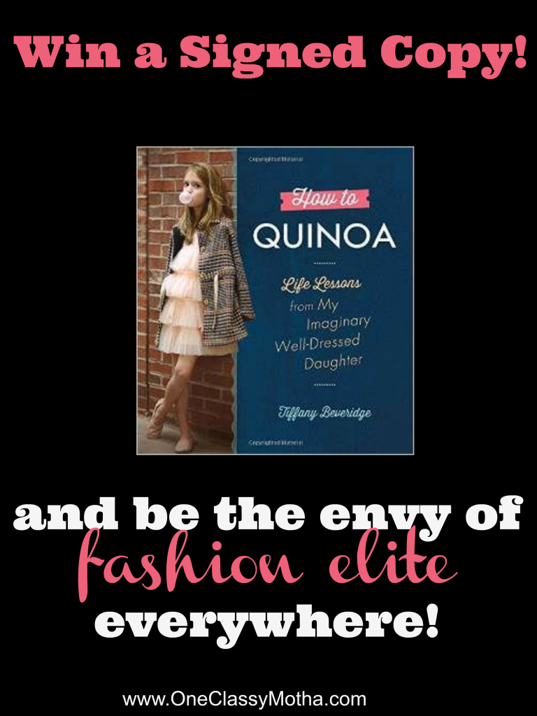 Who's the most fashionable child ever? Quinoa! Win a signed & personalized copy! The winner will be chosen via Elefun (a battery-operated elephant)...no fancy rafflecopter here!